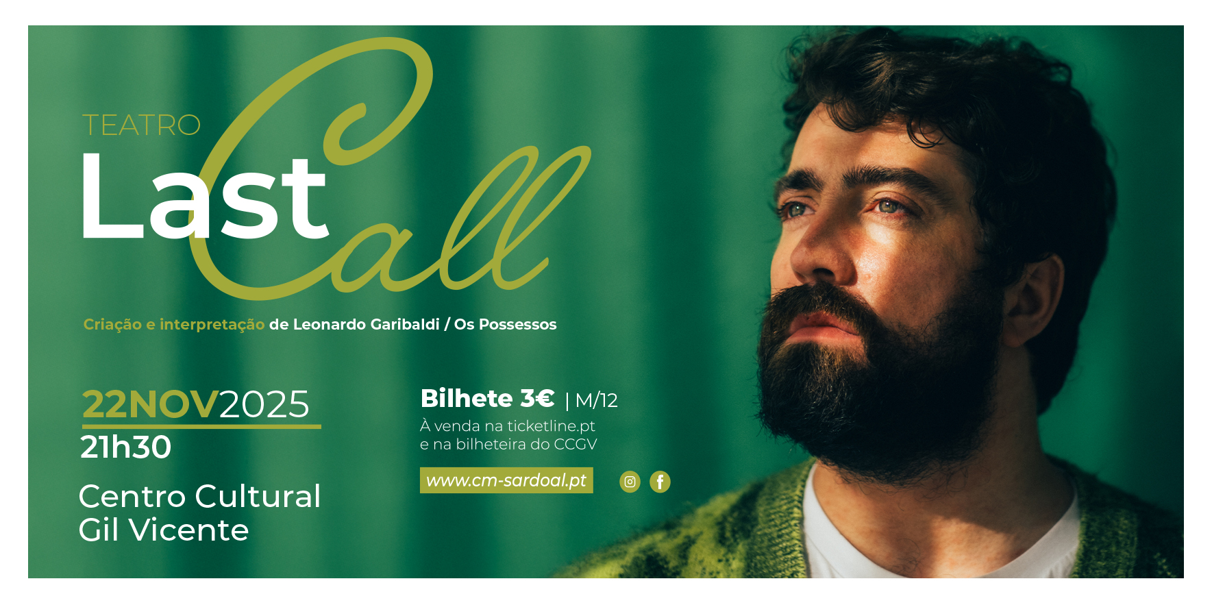 Sardoalense Leonardo Garibaldi no palco  do Centro Cultural com “Last Call”